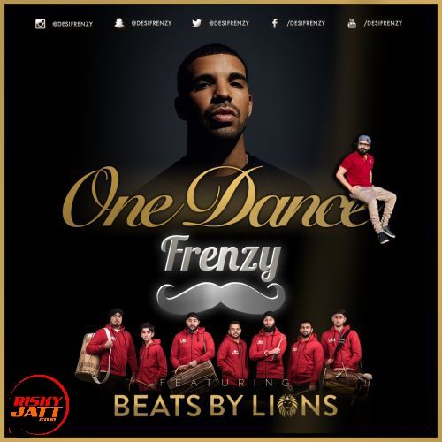 Download One Dance Frenzy Dj Frenzy, Beats by Lions mp3 song, One Dance Frenzy Dj Frenzy, Beats by Lions full album download