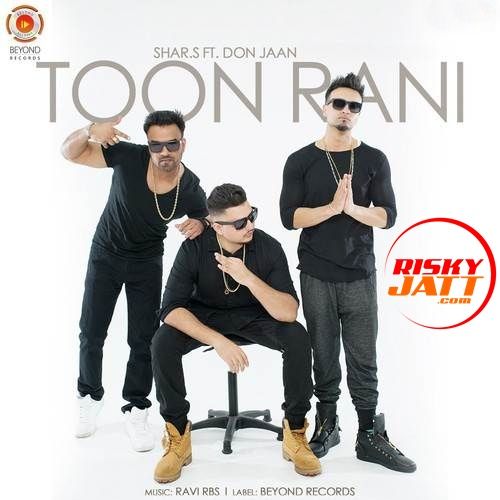 Download Toon Rani Shar S, Don Jaan mp3 song, Toon Rani Shar S, Don Jaan full album download