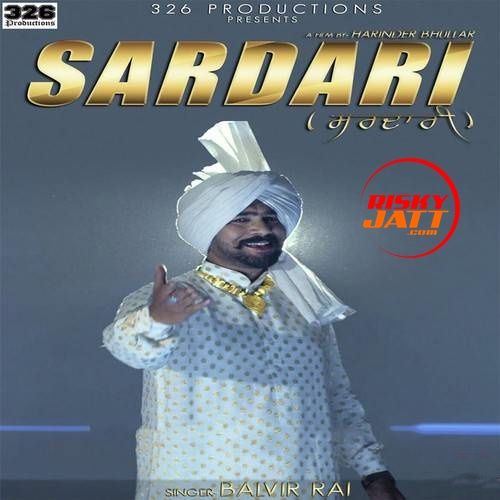 Download Sardari Balvir Rai mp3 song, Sardari Balvir Rai full album download
