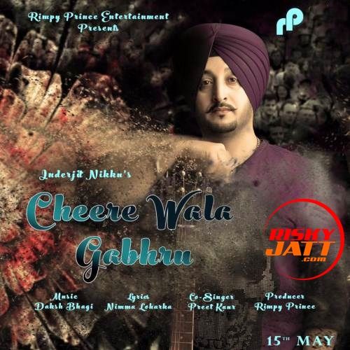Download Cheere Wala Gabhru Inderjit Nikku mp3 song, Cheere Wala Gabhru Inderjit Nikku full album download