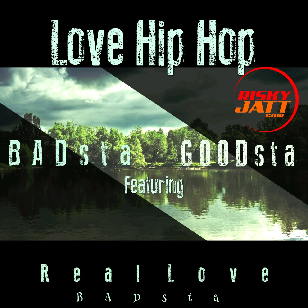 Download Love Hip Hop Badsta and Goodsta mp3 song