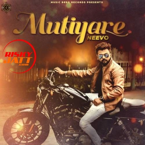 Download Mutiyare Neevo mp3 song, Mutiyare Neevo full album download