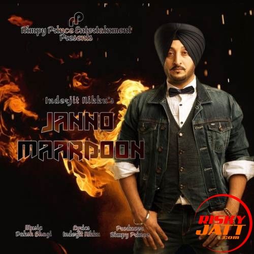 Download Janno Maardoon Inderjit Nikku mp3 song, Janno Maardoon Inderjit Nikku full album download