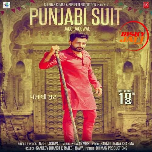 Download Punjabi Suit Jaggi Jagowal mp3 song, Punjabi Suit Jaggi Jagowal full album download