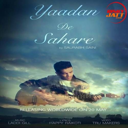 Download Yaadan De Sahare Saurabh Saini mp3 song, Yaadan De Sahare Saurabh Saini full album download