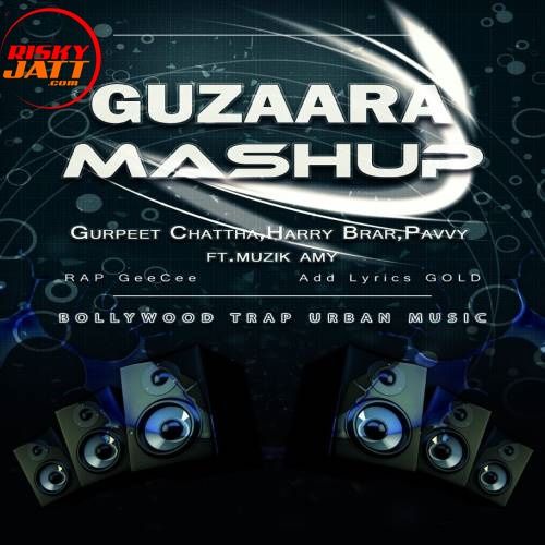 Download Guzaara Mashup Harry Brar, Gurpreet Chattha, Pavvi mp3 song, Guzaara Mashup Harry Brar, Gurpreet Chattha, Pavvi full album download