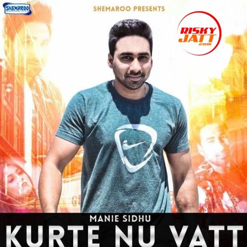 Manie Sidhu mp3 songs download,Manie Sidhu Albums and top 20 songs download