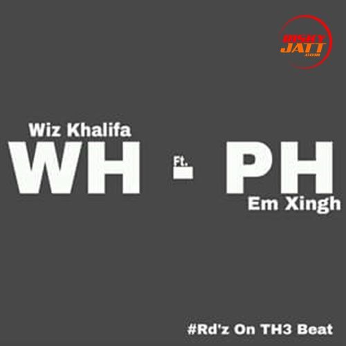 Em Xingh and Wiz Khalifa mp3 songs download,Em Xingh and Wiz Khalifa Albums and top 20 songs download