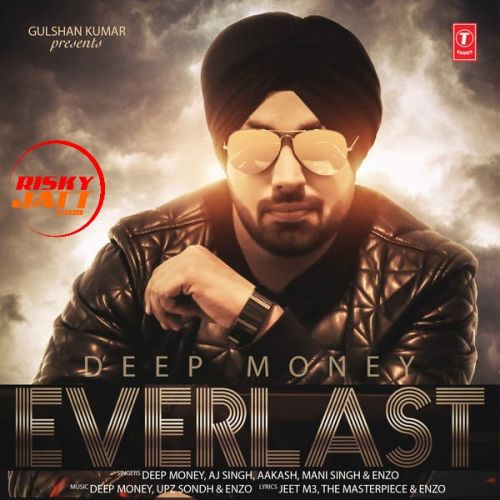 Everlast By Deep Money, Mani Singh and others... full mp3 album