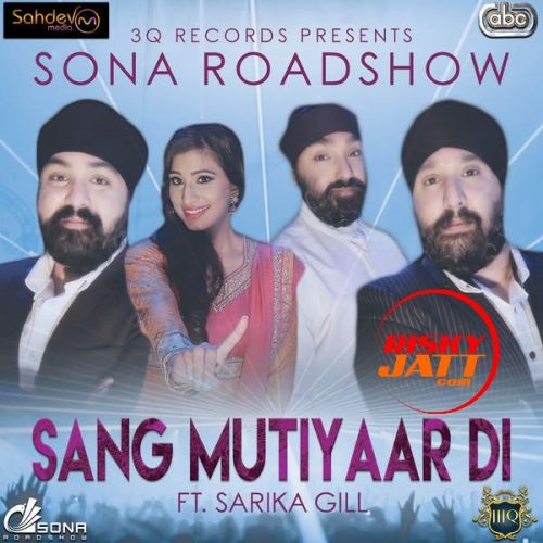 Download Sang Mutiyaar Di Sarika Gill, Sona Roadshow mp3 song, Sang Mutiyaar Di Sarika Gill, Sona Roadshow full album download