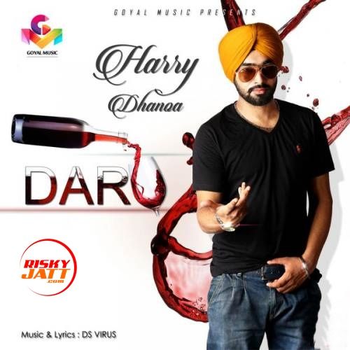 Download Daru Harry Dhanoa mp3 song, Daru Harry Dhanoa full album download
