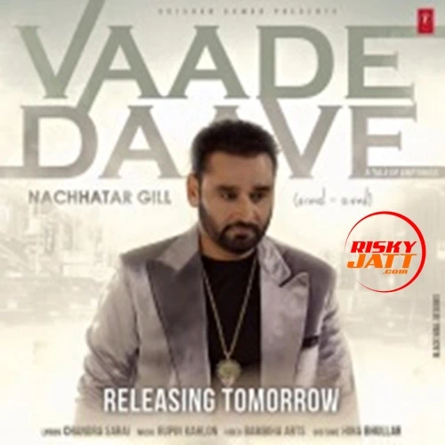 Download Vaade Daave Nachhatar Gill mp3 song, Vaade Daave Nachhatar Gill full album download