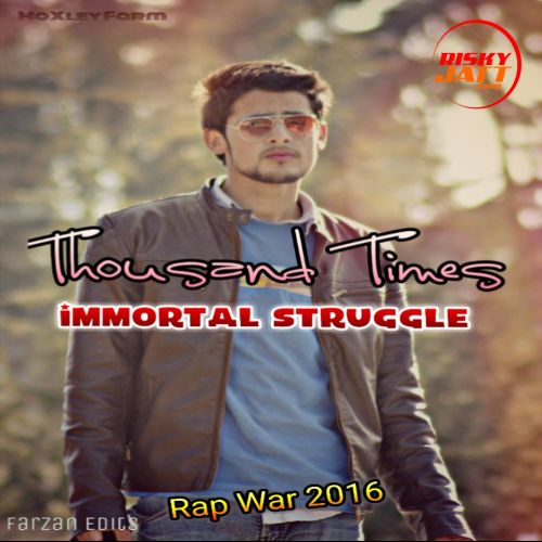 Download Thousand Times Immortal Struggle mp3 song, Thousand Times Immortal Struggle full album download