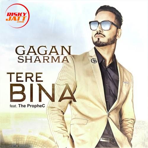 Download Tere Bina Gagan Sharma mp3 song, Tere Bina Gagan Sharma full album download