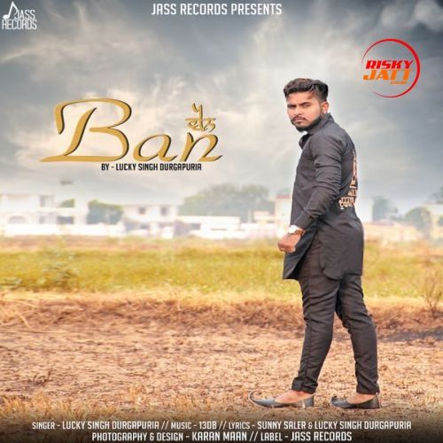 Download Ban Lucky Singh Durgapuria mp3 song, Ban Lucky Singh Durgapuria full album download