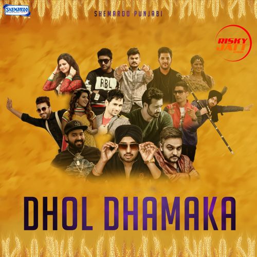 Dhol Dhamaka By Rocky, Preet Thind and others... full mp3 album