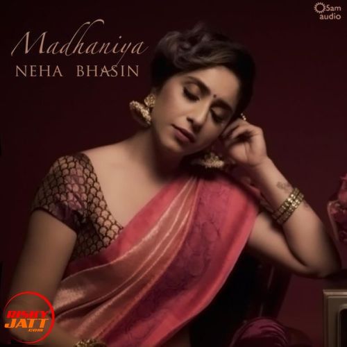 Download Madhaniya Neha Bhasin mp3 song, Madhaniya Neha Bhasin full album download