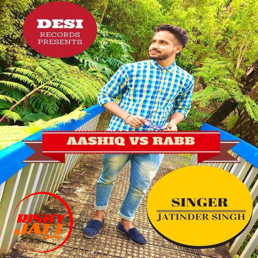 Download Aashiq Vs Rabb Jatinder Singh mp3 song, Aashiq Vs Rabb Jatinder Singh full album download
