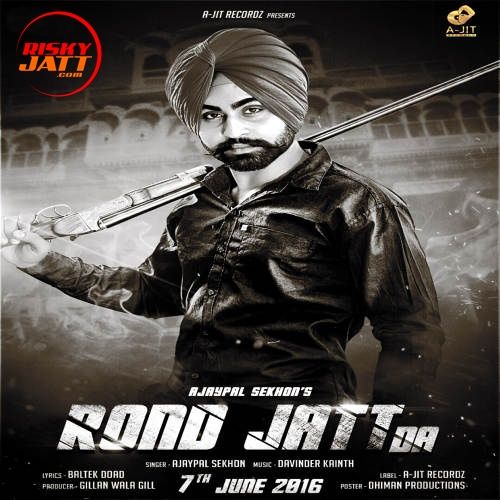 Download Rond Jatt Da Ajaypal Sekhon mp3 song, Rond Jatt Da Ajaypal Sekhon full album download
