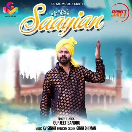 Download Pagg Gurjeet Sandhu mp3 song, Saayian Gurjeet Sandhu full album download