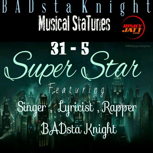 Download Super Star Badsta Knight mp3 song, SuperStar Badsta Knight full album download