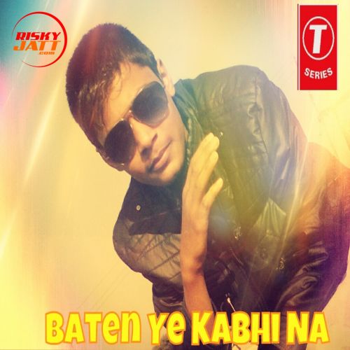 Download Baten Ye Kaabhi Na Replies Yoman King and Ashish Pathak mp3 song