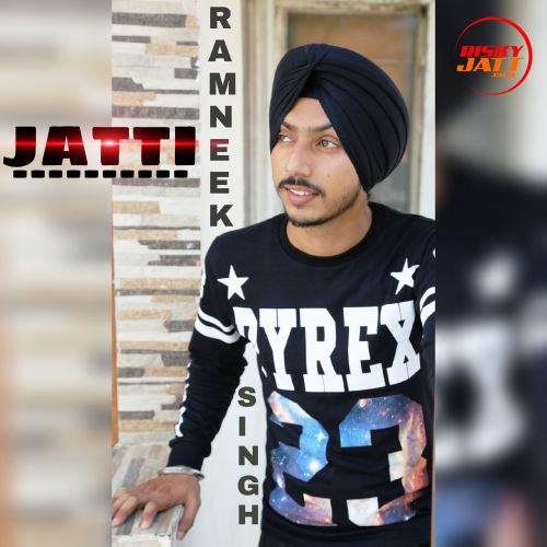 Download Tohar Ramneek Singh mp3 song, Jatti Ramneek Singh full album download