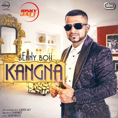 Download Kangna Benny Boii mp3 song, Kangna Benny Boii full album download