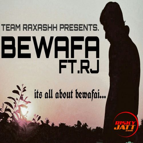 Download Bewafa Rj mp3 song, Bewafa Rj full album download