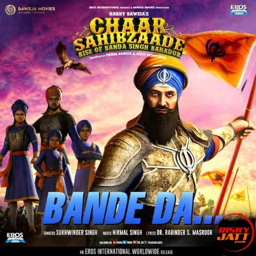 Download Bande Da Sukhwinder Singh mp3 song, Bande Da (Chaar Sahibzaade 2) Sukhwinder Singh full album download