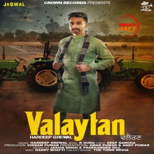 Download Valaytan Hardeep Grewal mp3 song, Valaytan Hardeep Grewal full album download