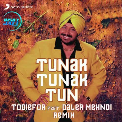 Download Tunak Tunak Tun (Remix) Daler Mehndi, Todiefor mp3 song, Tunak Tunak Tun (Remix) Daler Mehndi, Todiefor full album download