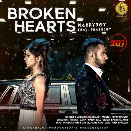 Download Broken Hearts Harryjot, Prabhjot mp3 song, Broken Hearts Harryjot, Prabhjot full album download