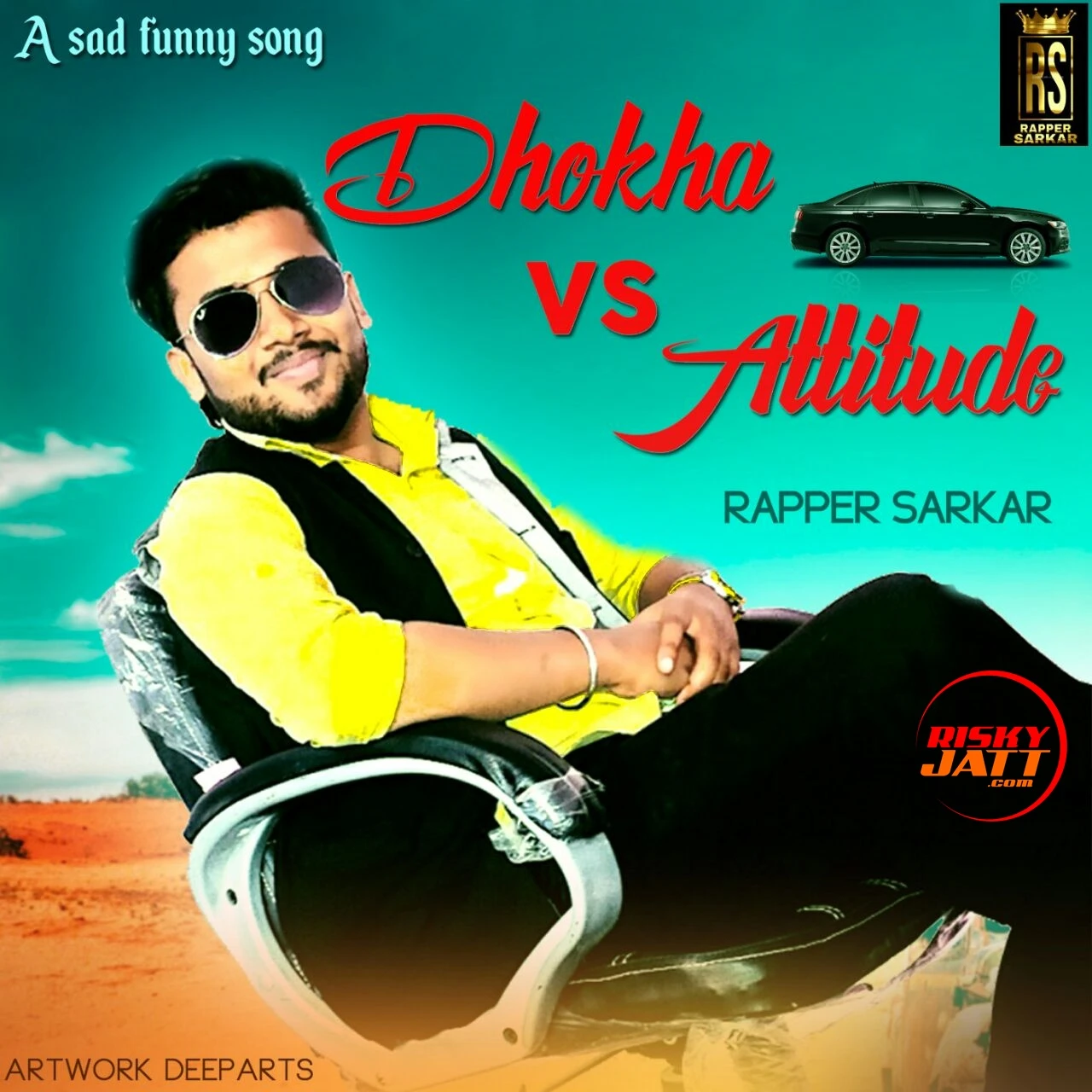 Download Dhokha vs Attitude Rapper Sarkar mp3 song