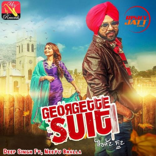 Download Georgette Suit Deep Singh, Neetu Bhalla mp3 song, Georgette Suit Deep Singh, Neetu Bhalla full album download