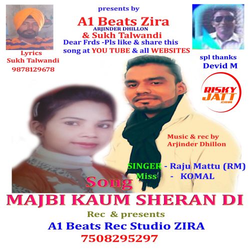 Download Majbi Kaum Sheran Di Raju Mattu mp3 song, Majbi Kaum Sheran Di Raju Mattu full album download