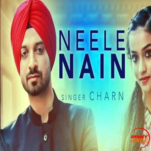 Download Neele Nain Charan mp3 song, Neele Nain Charan full album download