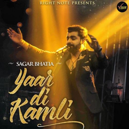 Download Yaar Di Kamli Sagar Bhatia mp3 song, Yaar Di Kamli Sagar Bhatia full album download