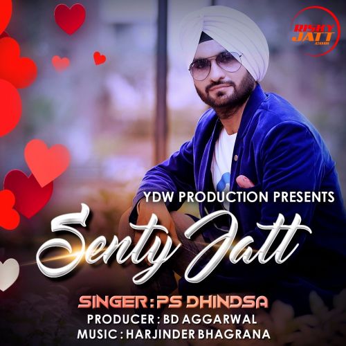 Download Sentty Jatt Ps Dhindsa mp3 song, Sentty Jatt Ps Dhindsa full album download