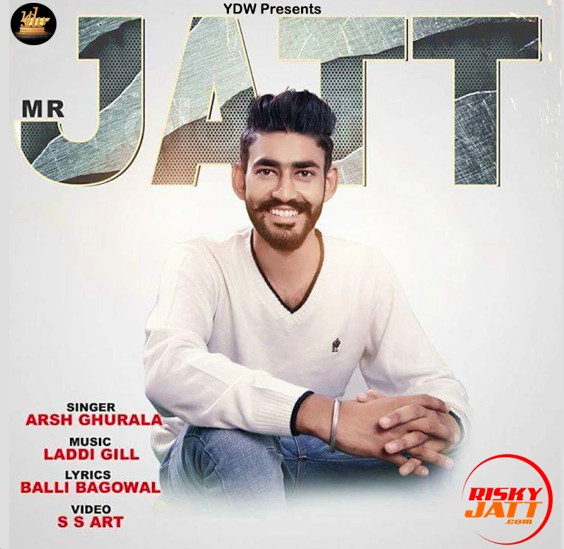 Download Mr Jatt Arsh Ghurala mp3 song