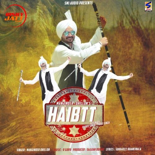 Download Haibtt Manjinder Dhillon mp3 song, Haibtt Manjinder Dhillon full album download