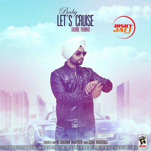 Download Baby Lets Cruise Harrie Parmar mp3 song, Baby Lets Cruise Harrie Parmar full album download