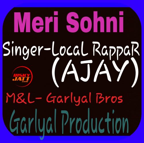 Download Meri Sohni (Rap Song) Local Rappar mp3 song, Meri Sohni (Rap Song) Local Rappar full album download