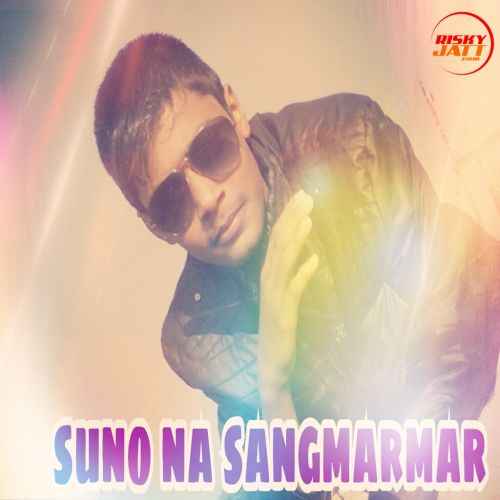 Download Suno Na Sagmarmar Yoman King, Ashish Pathak mp3 song, Suno Na Sangmarmar Yoman King, Ashish Pathak full album download