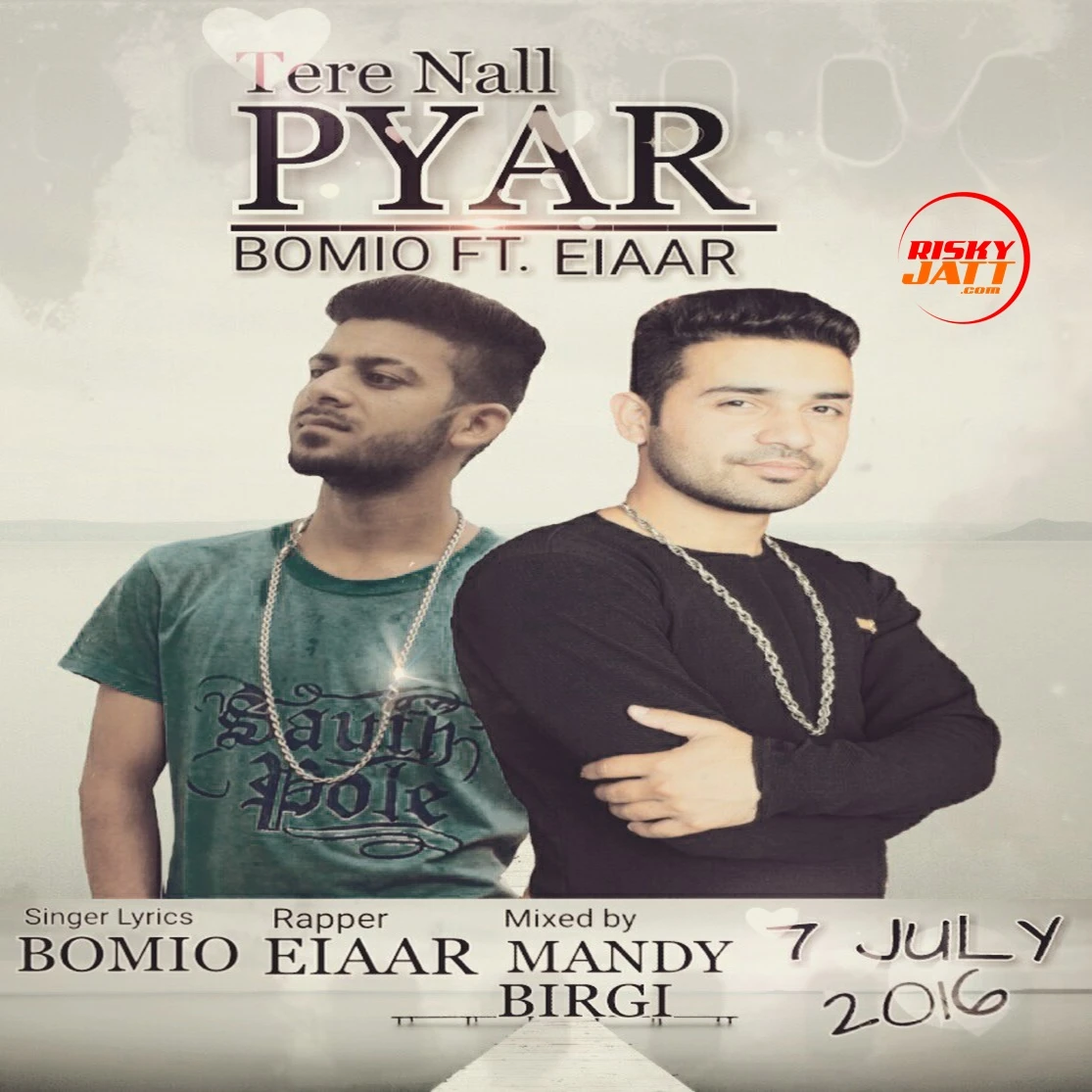 Download Tere nall pyar Bomio and Eiaar mp3 song