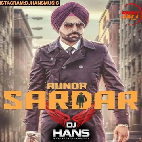 Download Aunda Sardar (Remix) Dj Hans mp3 song