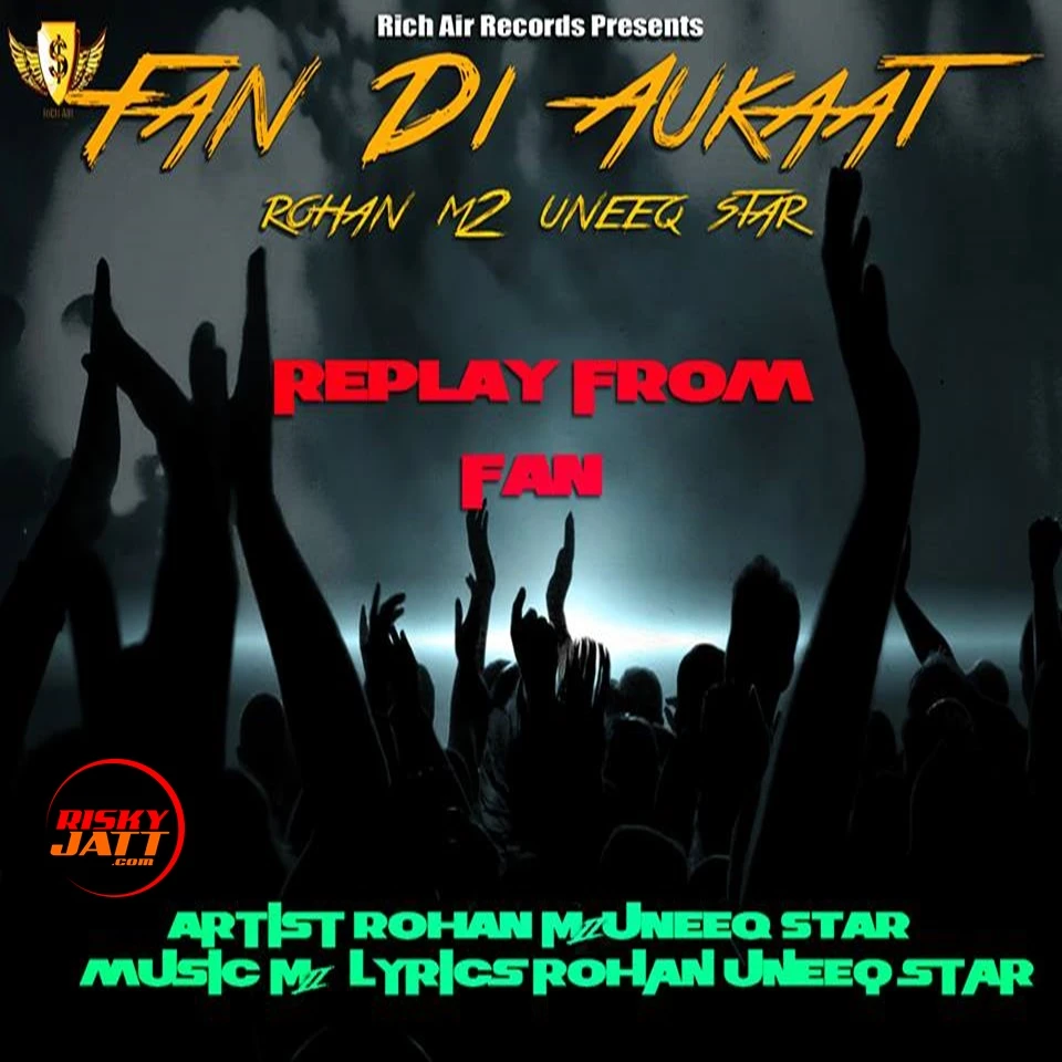 Download Fan Di Aukaat Rohan and Uneeq Star mp3 song