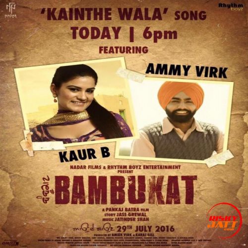 Download Kainthe Wala (Bambukat) Ammy Virk, Kaur B mp3 song, Kainthe Wala (Bambukat) Ammy Virk, Kaur B full album download
