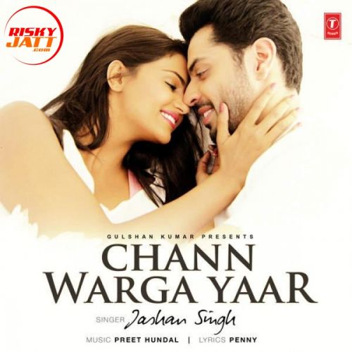 Download Chann Warga Yaar Jashan Singh mp3 song, Chann Warga Yaar Jashan Singh full album download