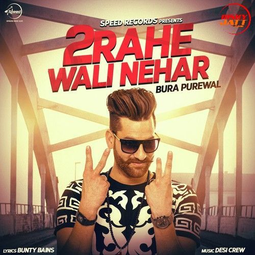 Download 2Rahe Wali Nehar Bura Purewal mp3 song, 2Rahe Wali Nehar Bura Purewal full album download